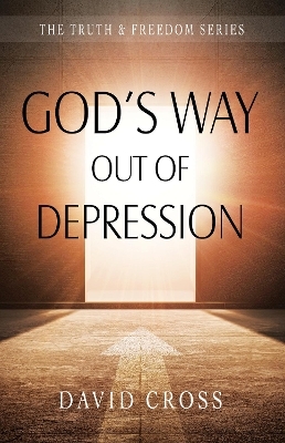 God's Way Out of Depression - David Cross
