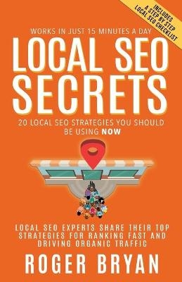 Local SEO Secrets - Roger Bryan