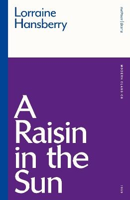 A Raisin in the Sun - Lorraine Hansberry