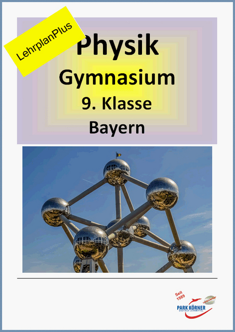 Physik Gymnasium Bayern 9. Klasse - LehrplanPlus