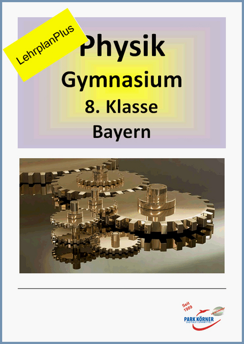 Physik Gymnasium Bayern 8. Klasse - LehrplanPlus