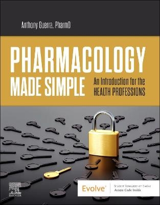 Pharmacology Made Simple - Anthony Guerra