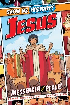 Jesus: Messenger of Peace! - James Buckley  Jr.