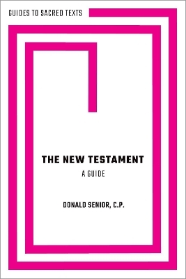 The New Testament: A Guide - Rev. Donald Senior
