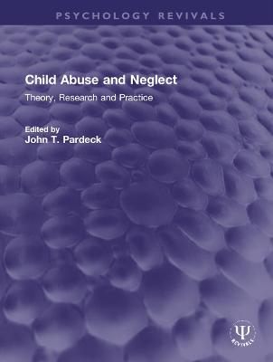 Child Abuse and Neglect - 