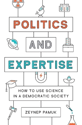 Politics and Expertise - Zeynep Pamuk