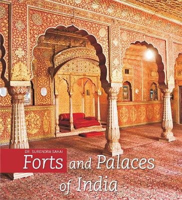 Forts and Palaces of India - Surendar Sahai