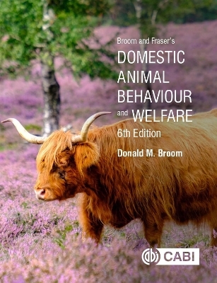 Broom and Fraser's Domestic Animal Behaviour and Welfare - Donald Broom