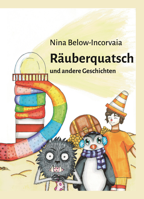 Räuberquatsch - Nina Below-Incorvaia