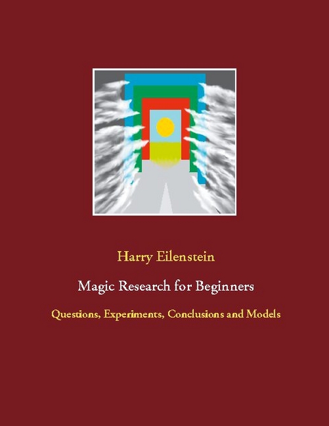 Magic Research for Beginners - Harry Eilenstein