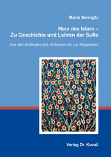 Herz des Islam – Zu Geschichte und Lehren der Sufis - Maria Senoglu