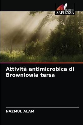 Attività antimicrobica di Brownlowia tersa - NAZMUL ALAM