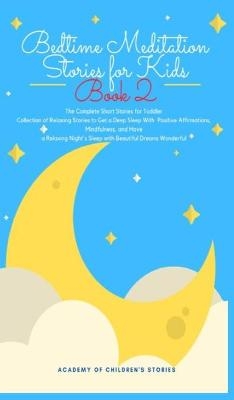 Bedtime Meditation Stories for Kids - Academy of children's Stories