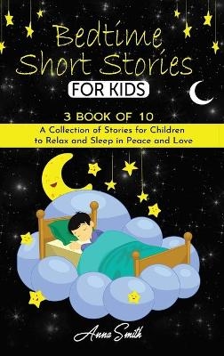 Bedtime short Stories - Anna Smith