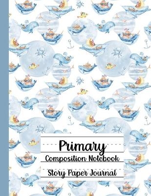 Primary Composition Notebook, Story Paper Journal - Marlow Peay