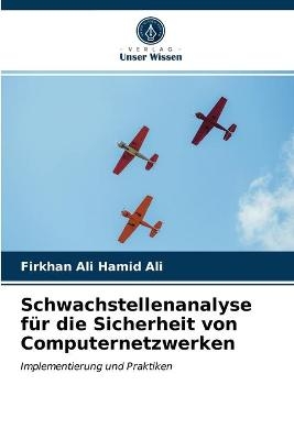 Schwachstellenanalyse für die Sicherheit von Computernetzwerken - Firkhan Ali Hamid Ali