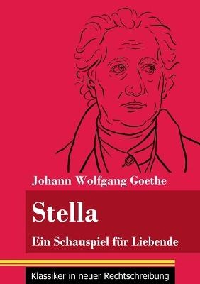Stella - Johann Wolfgang Goethe