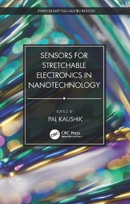 Sensors for Stretchable Electronics in Nanotechnology - 