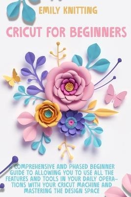 Cricut for Beginners - Emily Knitting