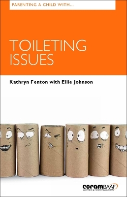 Parenting a Child with Toileting Issues - Kathryn Fenton