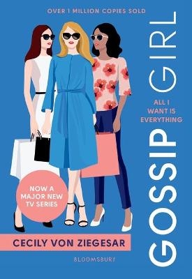 Gossip Girl: All I Want Is Everything - Cecily Von Ziegesar