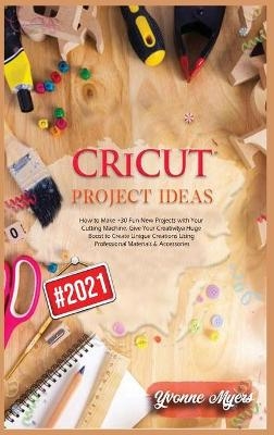 Cricut Project Ideas - Yvonne Myers