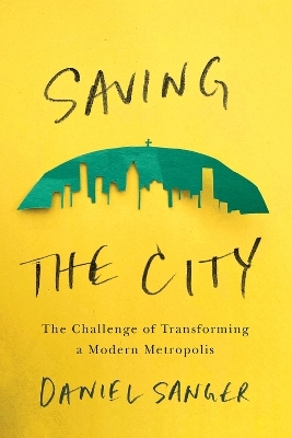 Saving the City - Daniel Sanger