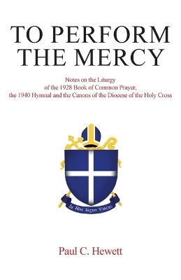 To Perform The Mercy - Paul C Hewett