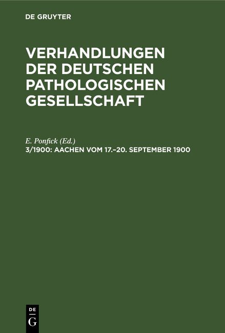 Verhandlungen der Deutschen Pathologischen Gesellschaft / Aachen vom 17.–20. September 1900 - 