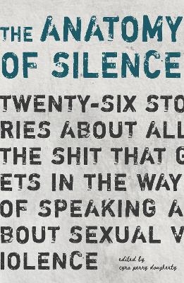 The Anatomy of Silence - 