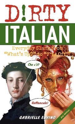 Dirty Italian: Third Edition - Gabrielle Euvino