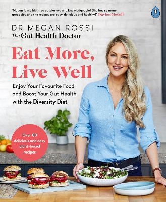 Eat More, Live Well - Dr. Megan Rossi
