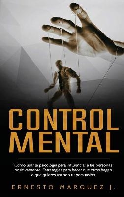 Control Mental - Ernesto Marquez J