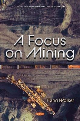 A Focus on Mining - 