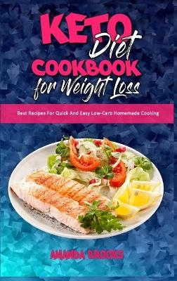 Keto Diet Cookbook for Weight Loss - Amanda Brooks