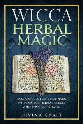 Wicca Herbal Magic - Divina Craft