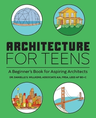 Architecture for Teens - Danielle Willkens