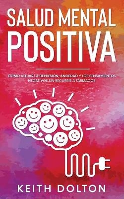 Salud Mental Positiva - Keith Dolton