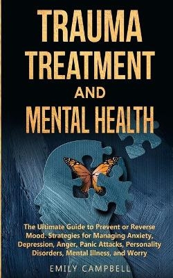 Trauma Treatment and Mental Health - Emily Campbell