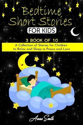 Bedtime short Stories - Anna Smith