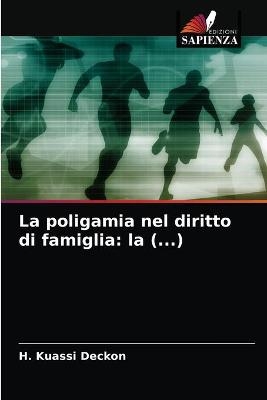 La poligamia nel diritto di famiglia - H Kuassi Deckon