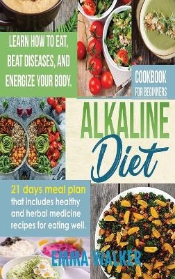 Alkaline Diet - Emma Walker