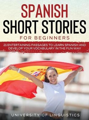 Spanish Short Stories for Beginners - University of Linguistics