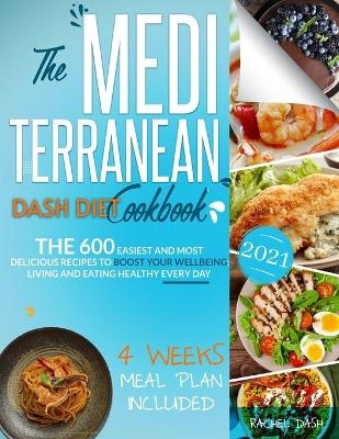 The Mediterranean Dash Diet Cookbook - Rachel Dash