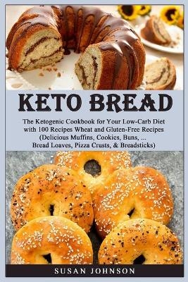 Keto Bread - Susan Johnson