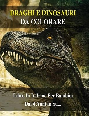 Draghi E Dinosauri Da Colorare - Walt Pages