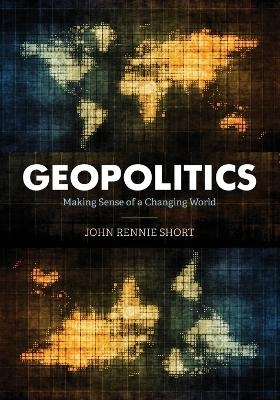 Geopolitics - John Rennie Short