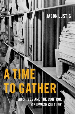 A Time to Gather - Jason Lustig