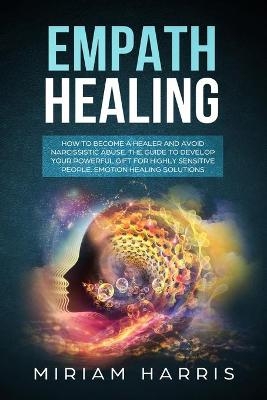 Empath Healing - Miriam Harris