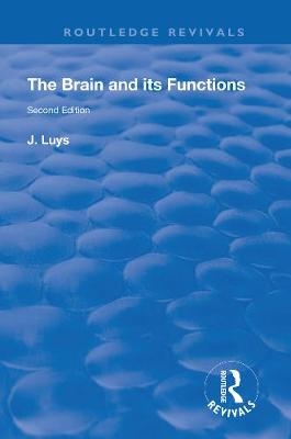 The Brain and its Functions - J Luys